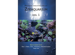 De Nieuwe Handleiding Zeeaquarium NED - deel 1