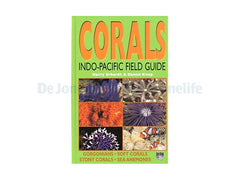 Corals Indo Pacific Field Guide