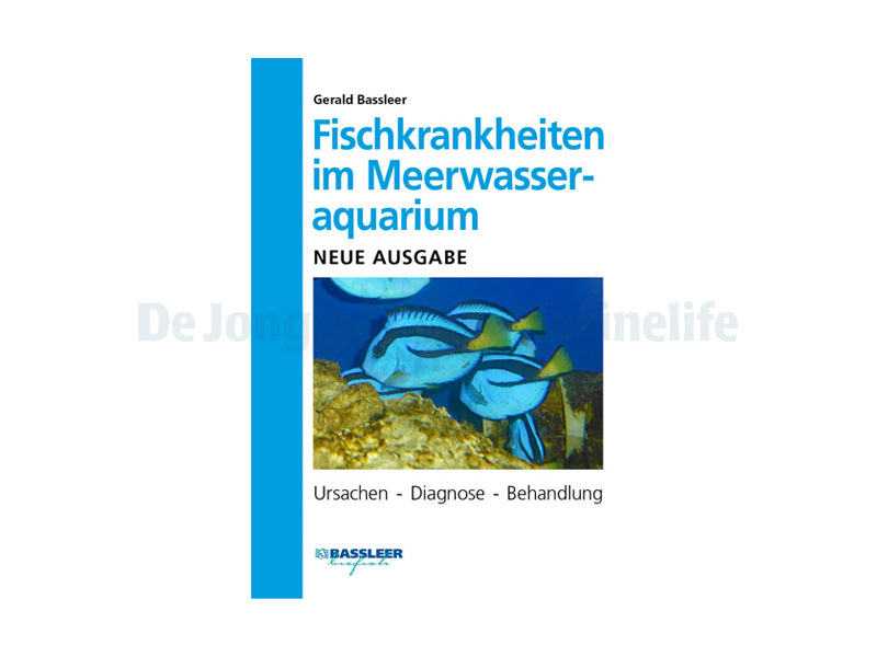 Fischkrankheiten im Meerwasser Aquarium (G.Bassleer) 2019