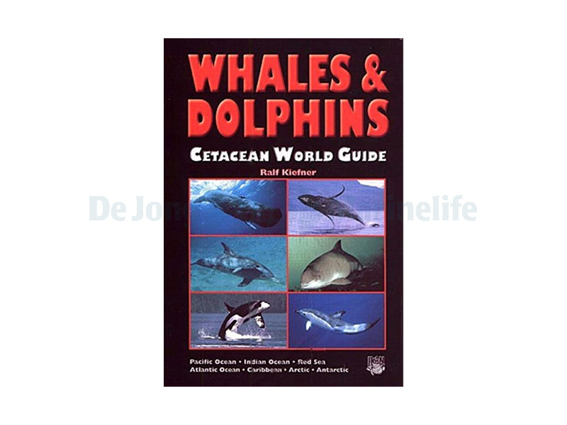 Whales and Dolphins World Guide